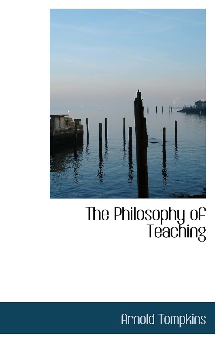 The Philosophy of Teaching