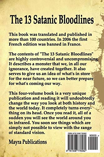 The 13 Satanic Bloodlines: Paving the Road to Hell: The End of Individual Choice is at Hand - Worldwide Evil and Misery - The Antichrist - Salvation — back cover