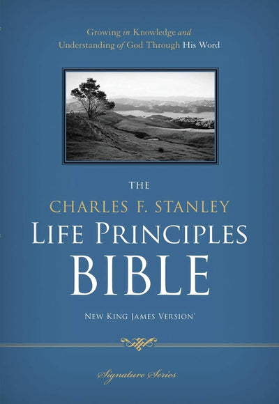 NKJV, The Charles F. Stanley Life Principles Bible, Hardcove