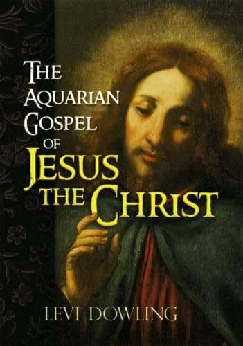 The Aquarian Gospel of Jesus the Christ (Dover Philosophical Classics)