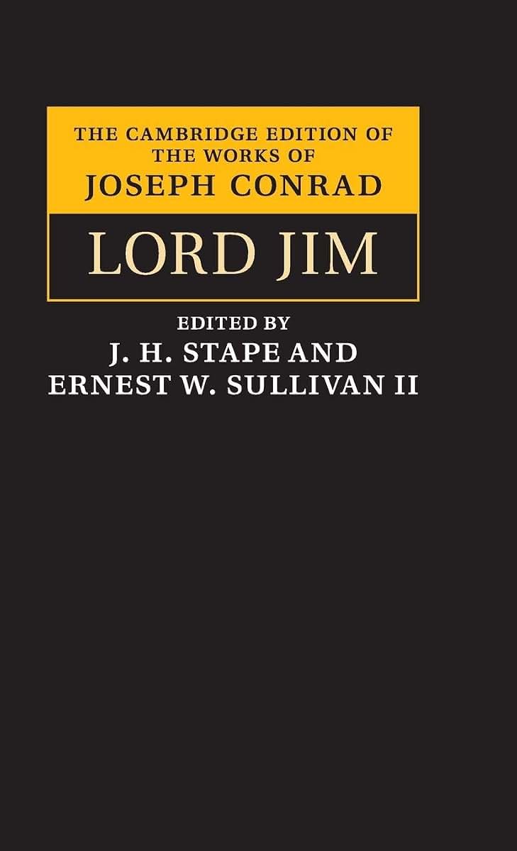 Lord Jim (The Cambridge Edition of the Works of Joseph Conrad)