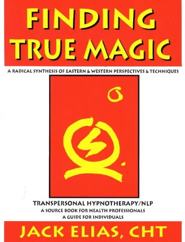 Finding True Magic: Transpersonal Hypnotherapy / NLP