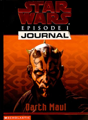 Darth Maul (Star Wars Episode 1, Journal #3) by Blundell, Ju
