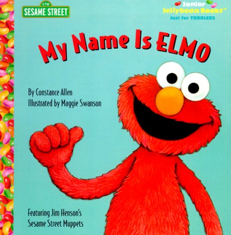 My Name is Elmo (Junior Jellybean Books(TM))