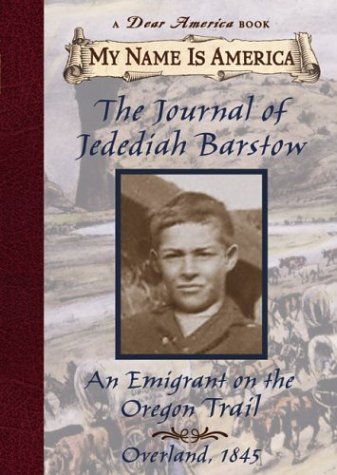 The Journal of Jedediah Barstow: An Emigrant On The Oregon T