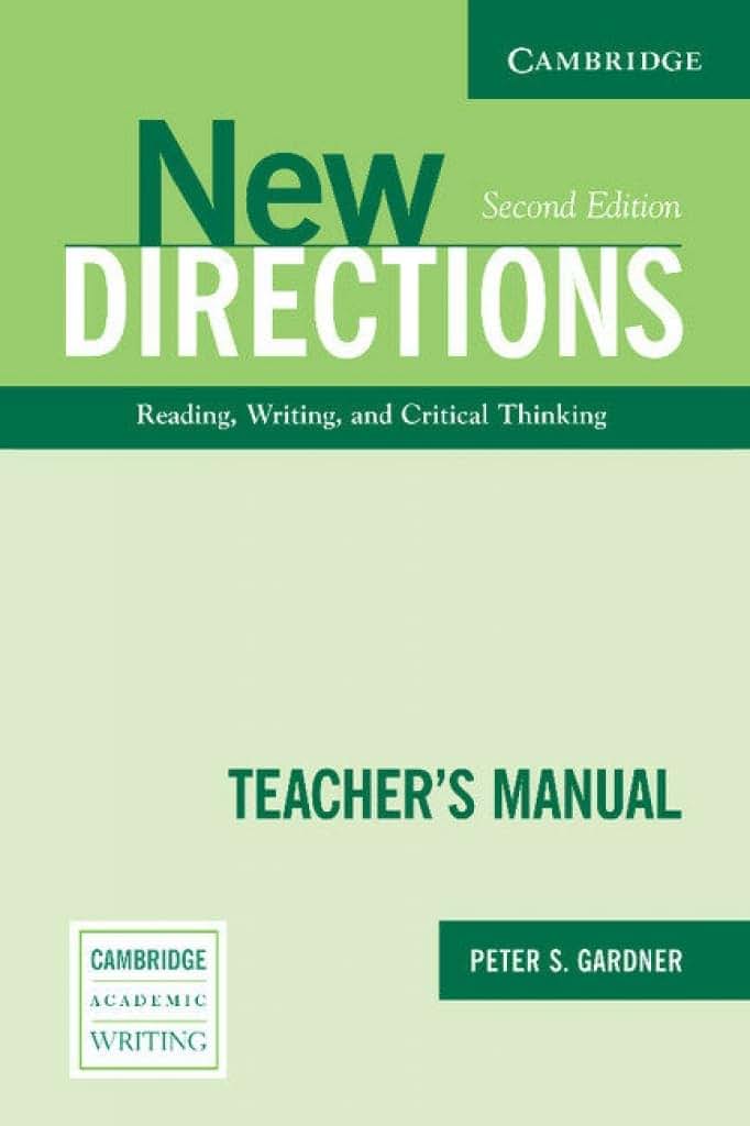 New Directions Teacher's Manual: An Integrated Approach to Reading, Writing, and Critical Thinking (Cambridge Academic Writing Collection)
