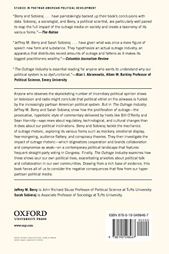 The Outrage Industry: Political Opinion Media and the New Incivility (Studies in Postwar American Political Development)