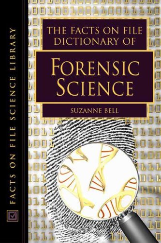 The Facts on File Dictionary of Forensic Science (Facts on File Science Library)