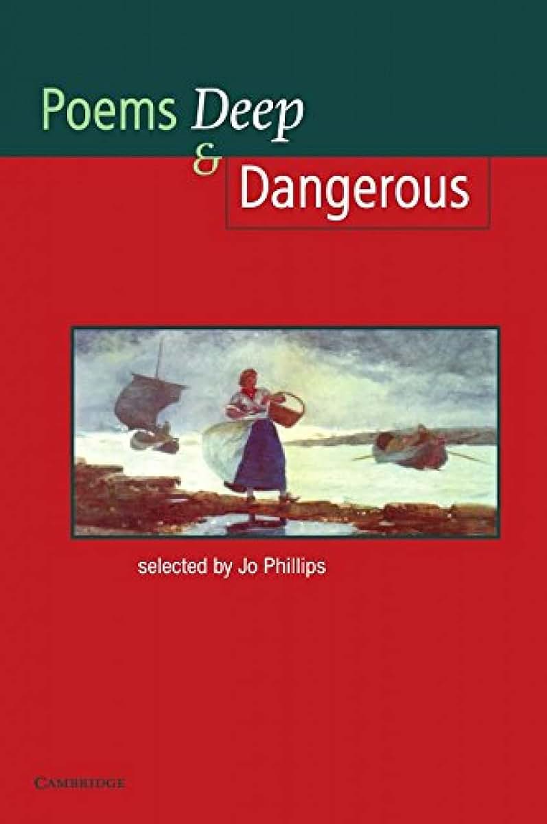Poems - Deep and Dangerous (Cambridge School Anthologies)