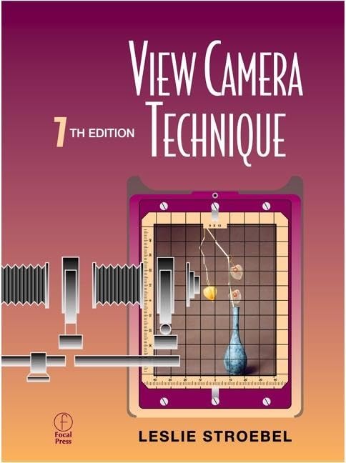 View Camera Technique by Stroebel, Leslie