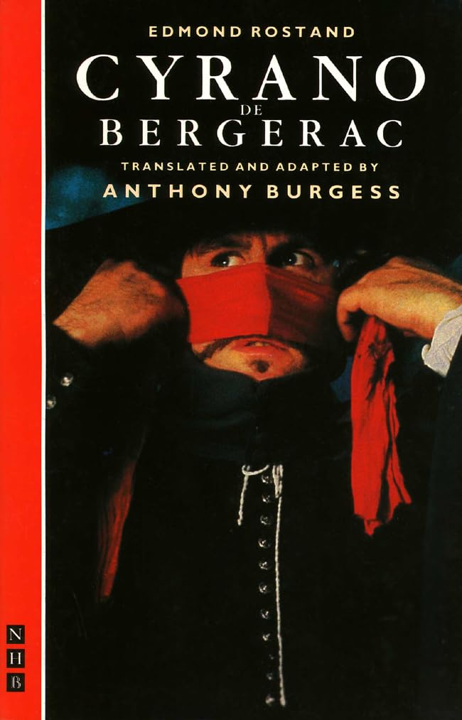 Cyrano de Bergerac: Translated by Anthony Burgess (Nick Hern Book)