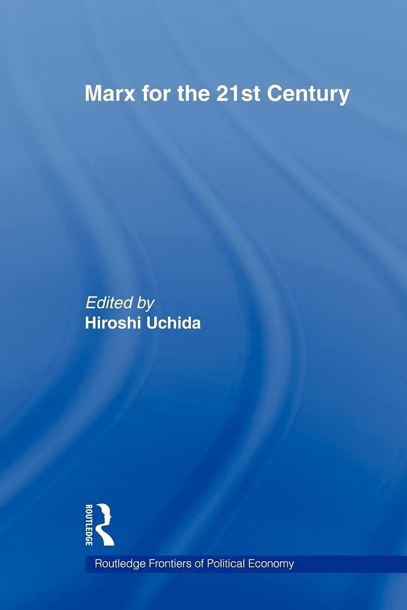 Marx for the 21st Century (Routledge Frontiers of Political Economy)