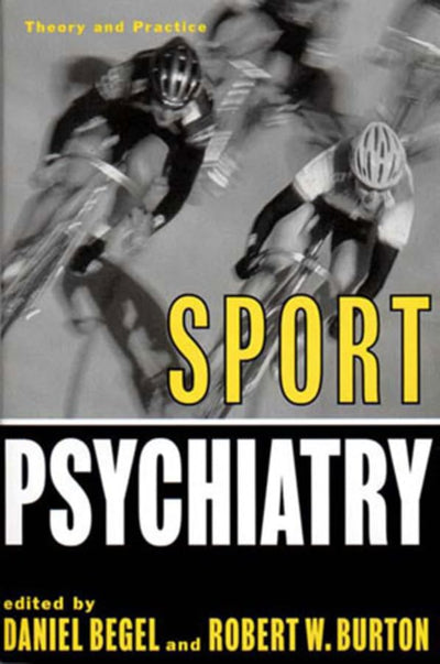 Sport Psychiatry (Norton Professional Books (Hardcover)) by