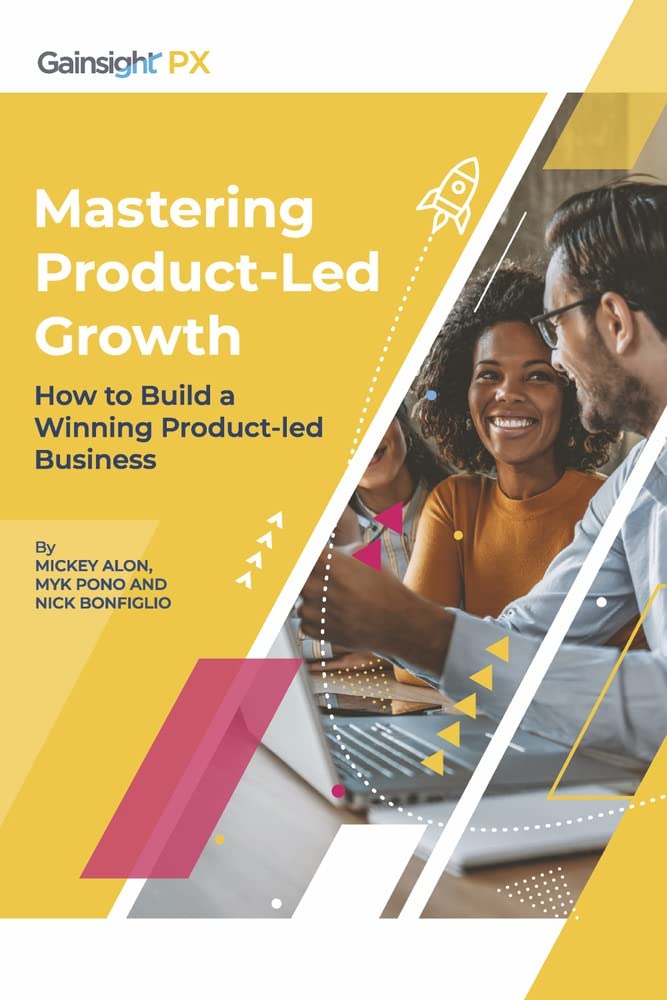 Mastering Product Experience (in SaaS): How to Deliver Personalized Product Experiences with a Product-led Strategy
