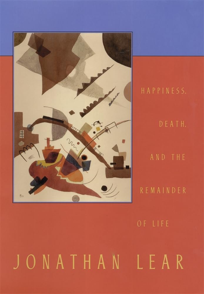 Happiness, Death, and the Remainder of Life (The Tanner Lectures on Human Values)