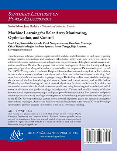 Machine Learning for Solar Array Monitoring, Optimization, and Control (Synthesis Lectures on Engineering, Science, and Technology)