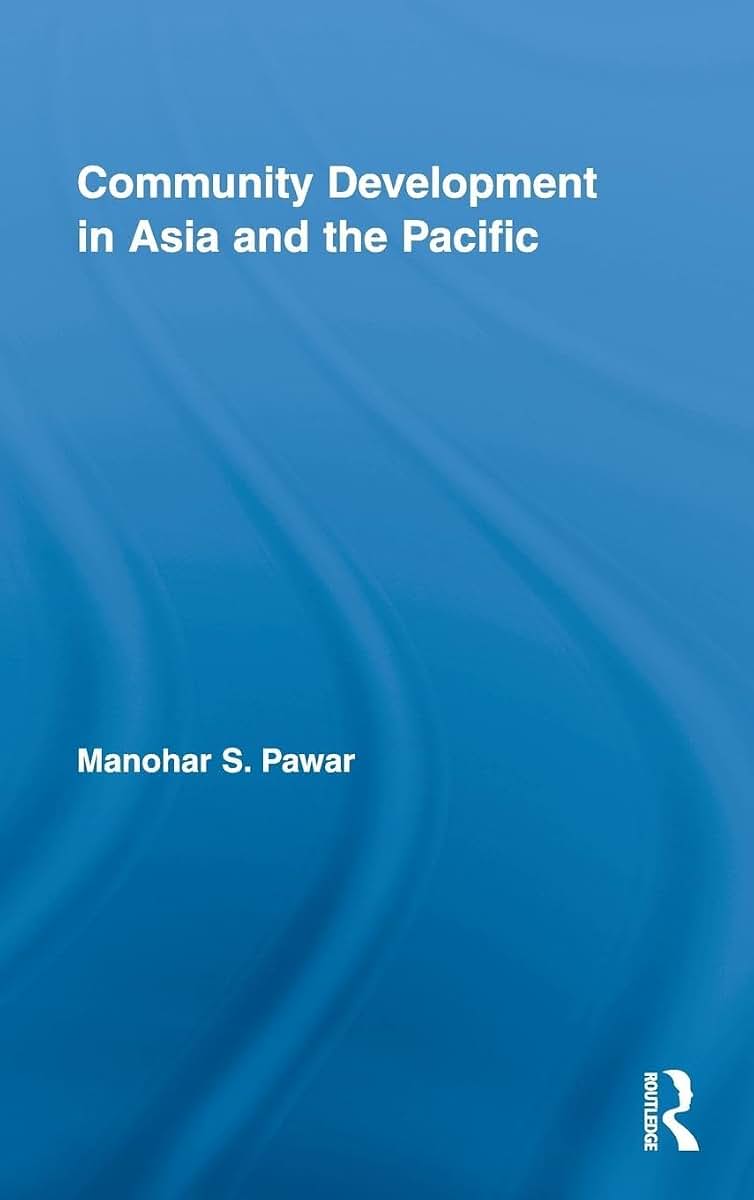 Community Development in Asia and the Pacific (Routledge Studies in Development and Society)