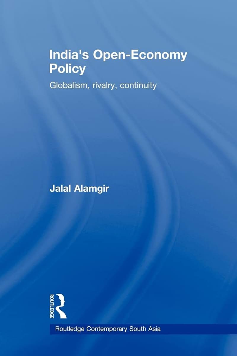 India's Open-Economy Policy: Globalism, Rivalry, Continuity