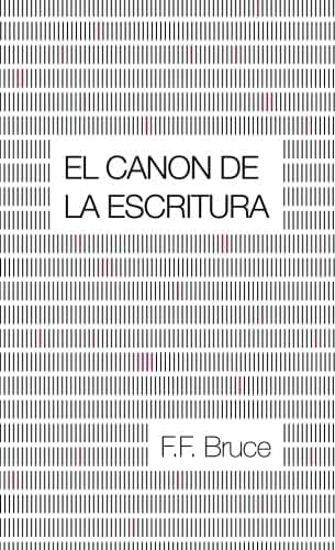 el canon de la escritura (Spanish Edition)