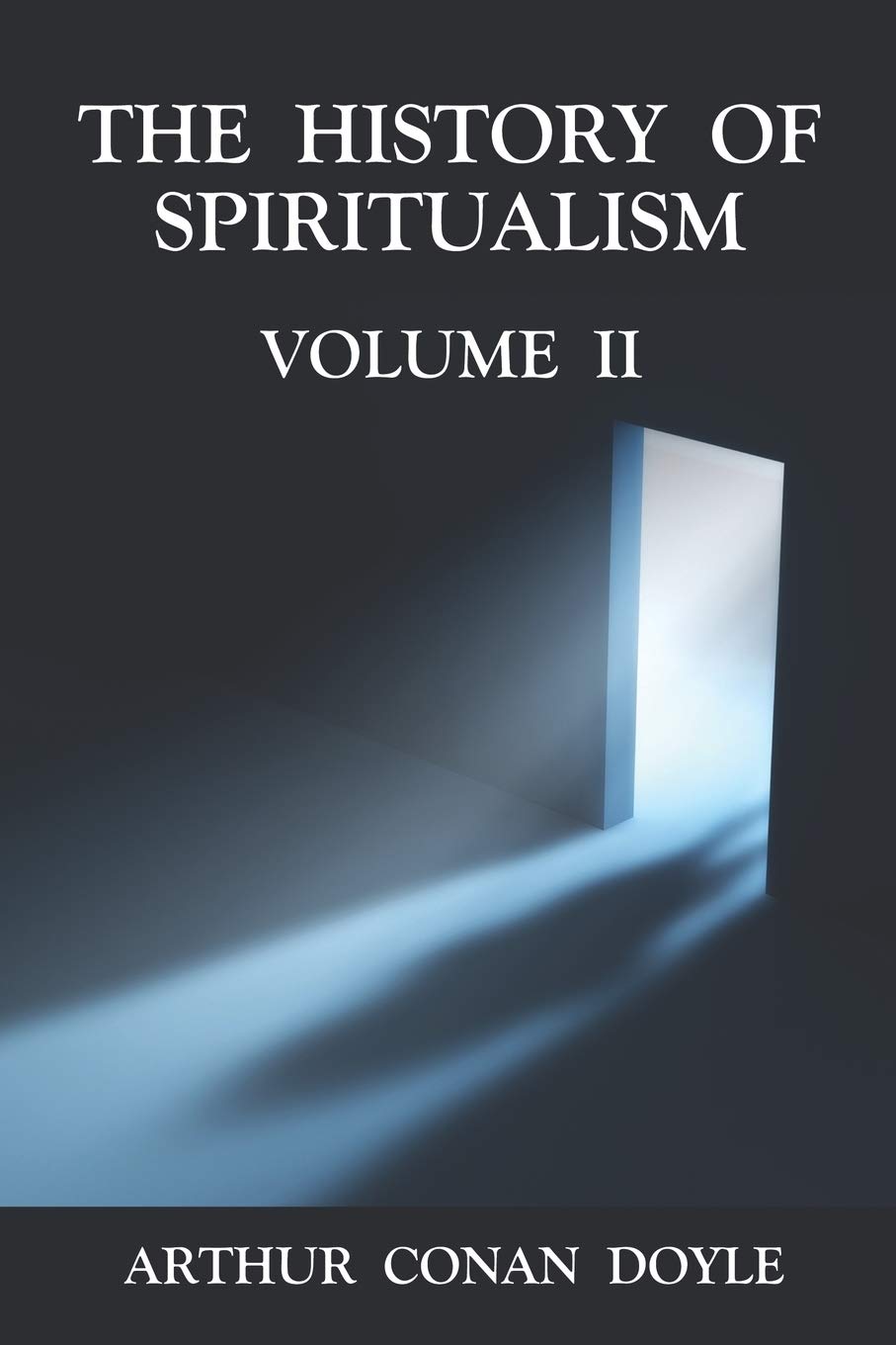 The History of Spiritualism: Volume 2