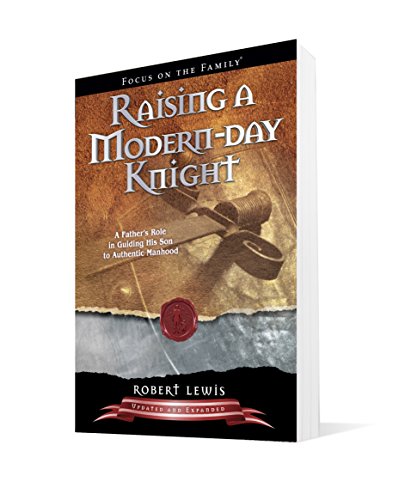 Raising a Modern-Day Knight: A Father's Role in Guiding His