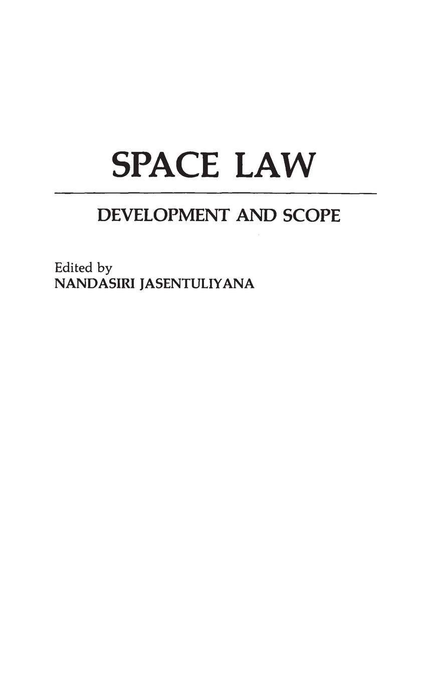 Space Law: Development and Scope