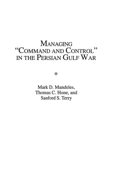 Managing "Command and Control" in the Persian Gulf War