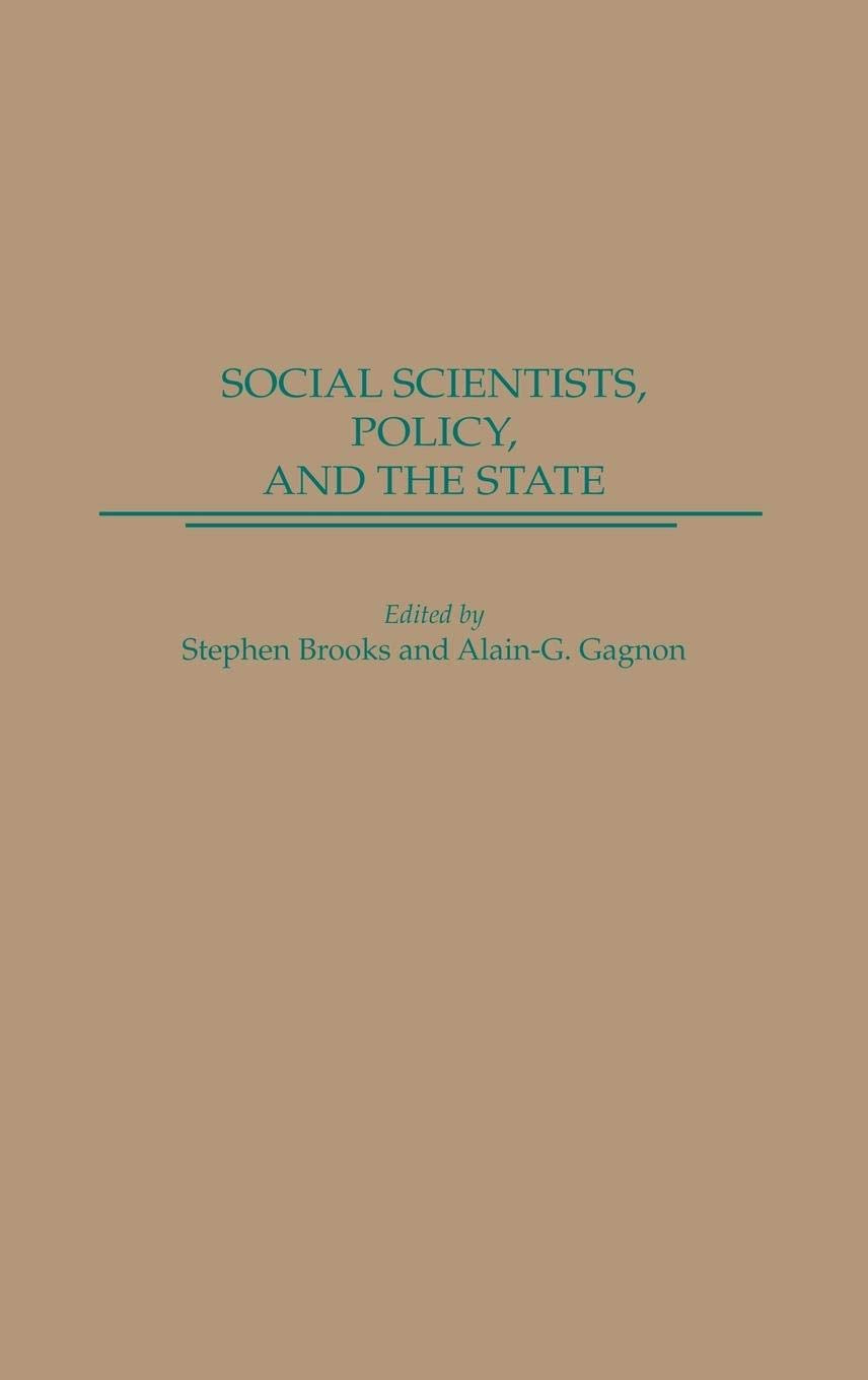 Social Scientists, Policy, and the State: