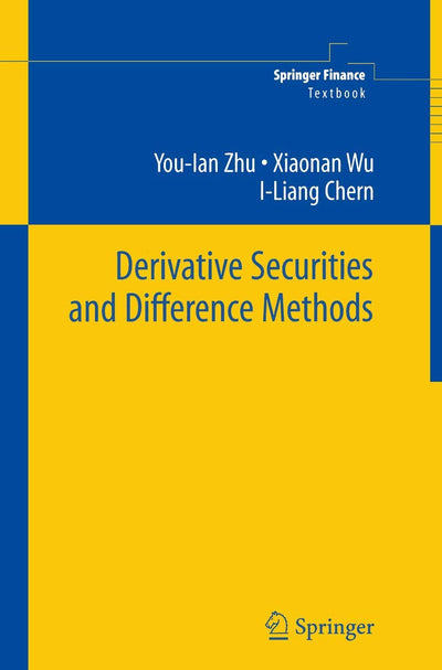 Derivative Securities and Difference Methods (Springer Finance)