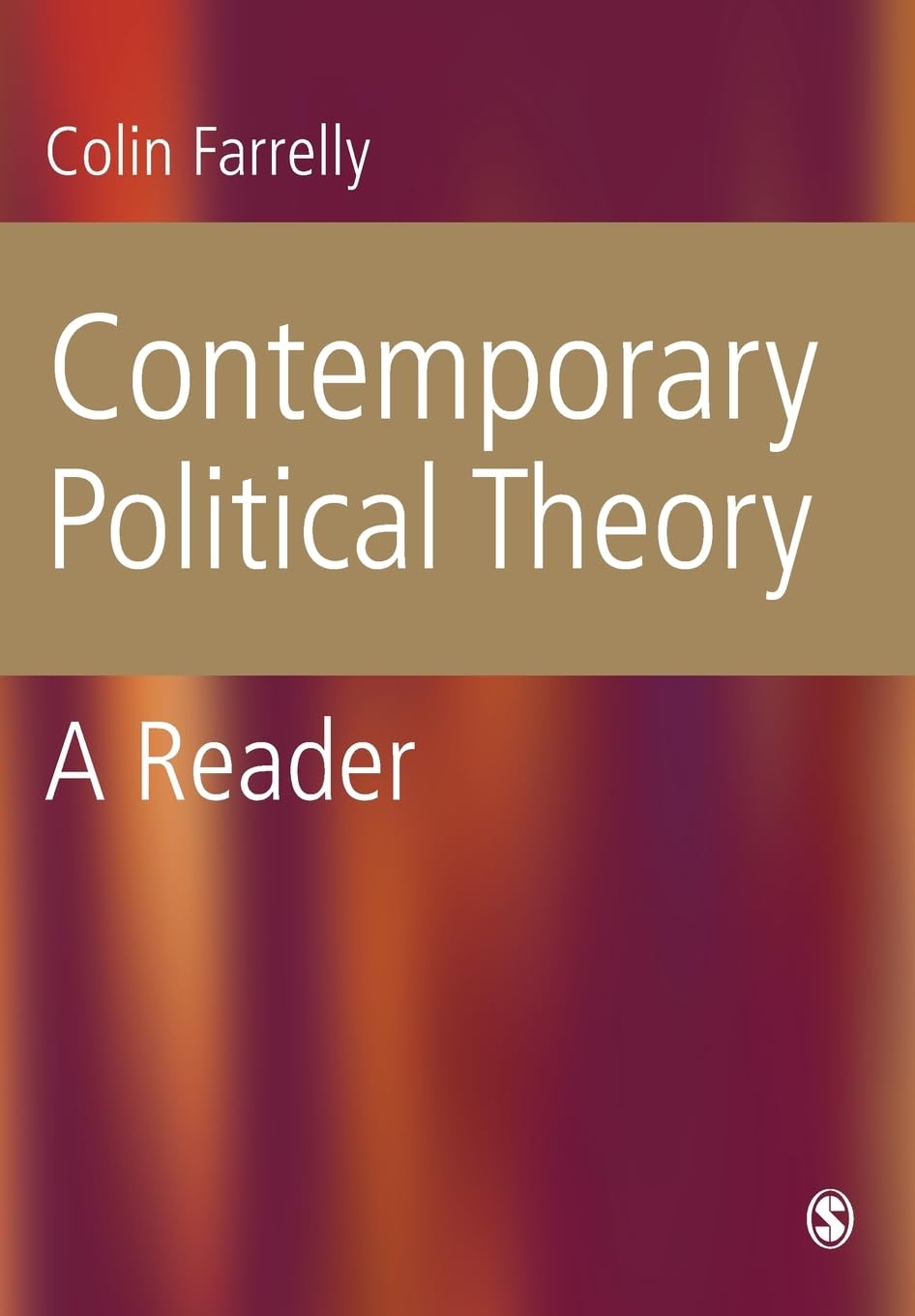 Contemporary Political Theory: A Reader