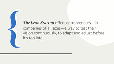 The Lean Startup: How Today's Entrepreneurs Use Continuous I