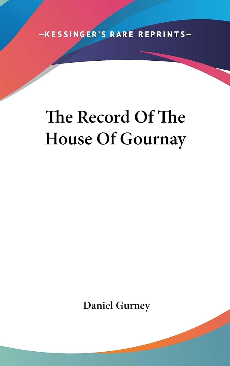 The Record Of The House Of Gournay
