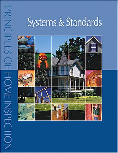 Principles of Home Inspection: Systems & Standards by Dunlop