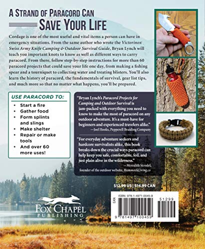 Paracord Projects for Camping and Outdoor Survival: Practical and Essential Uses for the Ultimate Tool in Your Pack (Fox Chapel Publishing) Survival Basics, 7 Ways to Carry Cordage, 60 Ways to Use It — back cover