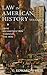 Law in American History, Volume II: From Reconstruction Through the 1920s