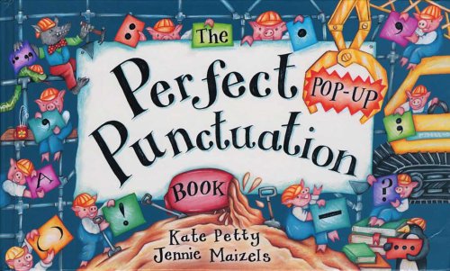 The Perfect Pop-Up Punctuation Book by Petty, Kate