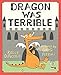 Dragon Was Terrible