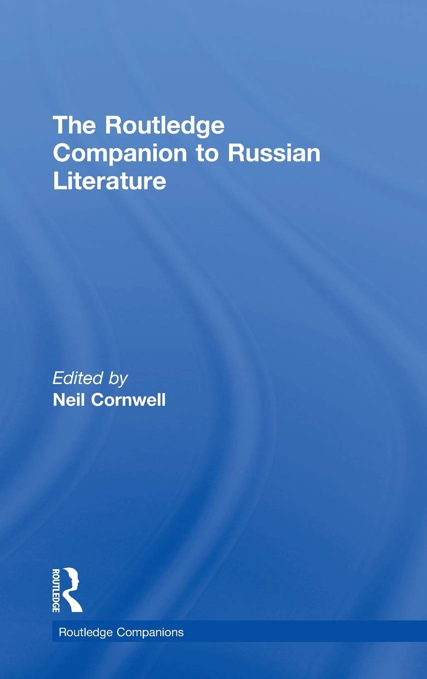 The Routledge Companion to Russian Literature (Routledge Companions)