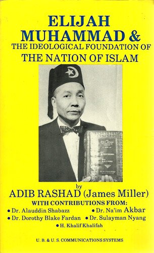 Elijah Muhammad and the Ideological Foundation of the Nation of Islam