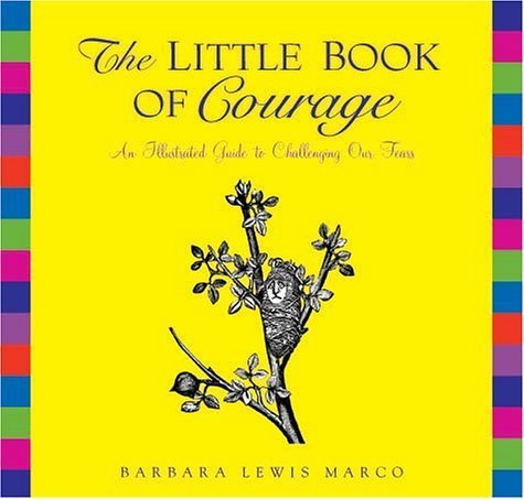 The Little Book Of Courage by Lewis Marco, Barbara