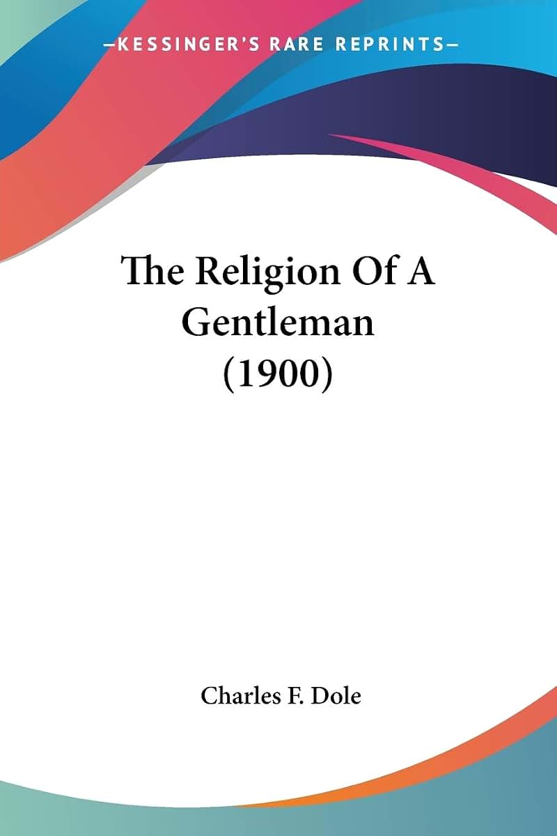 The Religion Of A Gentleman (1900)