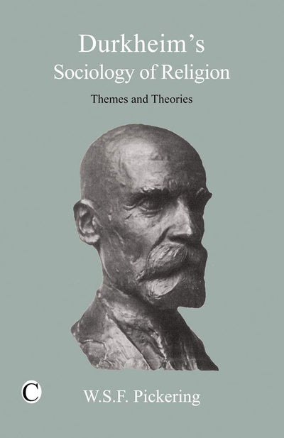 Durkheim's Sociology of Religion: Themes and Theories