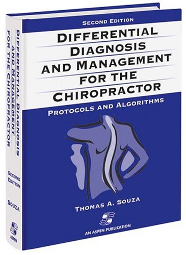 Differential Diagnosis and Management for the Chiropractor: Protocols and Algorithms (2nd Edition)