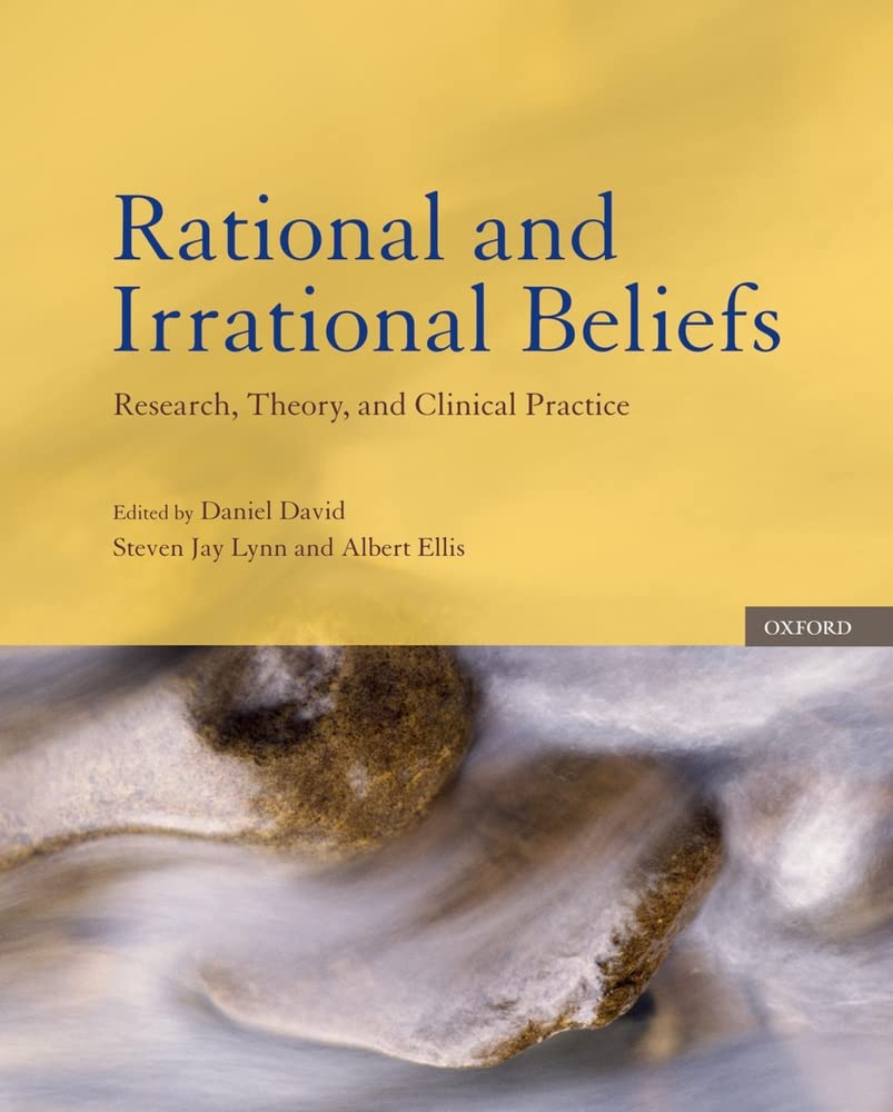 Rational and Irrational Beliefs: Research, Theory, and Clini