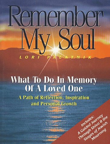 Remember My Soul: What To Do In Memory Of A Loved One
