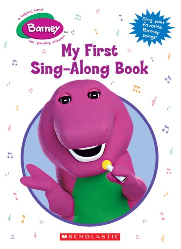 Barney: My First Sing-along Book by Editorial, Scholastic
