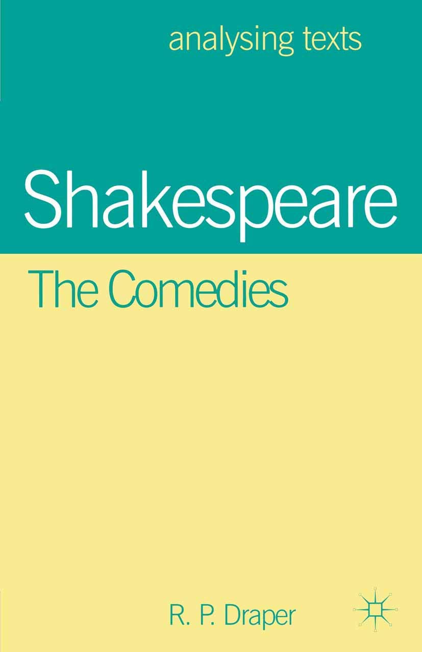 Shakespeare: The Comedies (Analysing Texts, 63)
