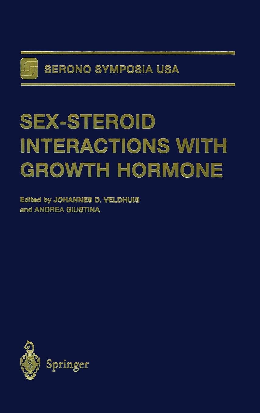 Sex-Steroid Interactions with Growth Hormone (Serono Symposia USA)