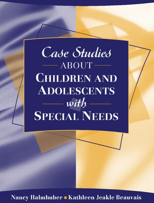 Case Studies about Children and Adolescents with Special Nee