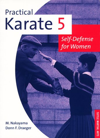 Practical Karate 5: Self-Defense for Women (Practical Karate